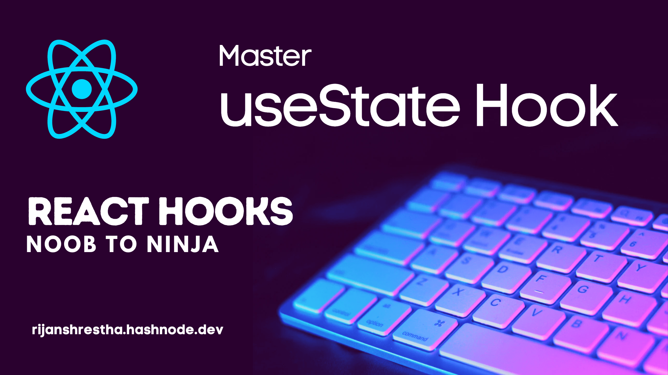 A Complete Guide to useState Hook in React | Beginner to Advanced Level